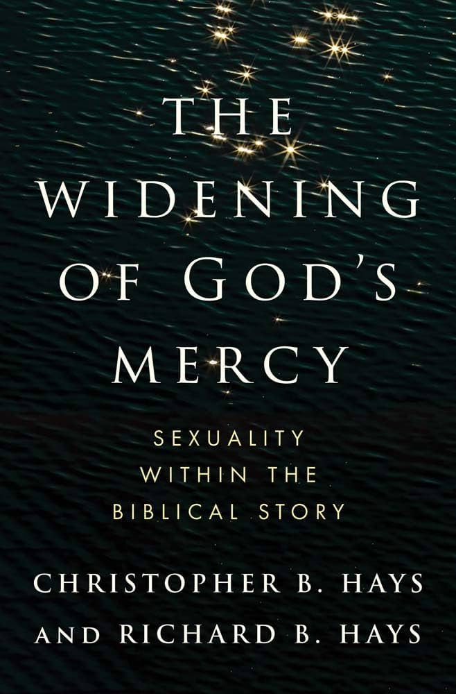 Book: The Widening of God’s Mercy Christopher Hays and Richard Hays