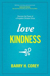 Love Kindness, Barry Corey